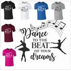 Dance to the Beat of your Dreams T-Shirt
