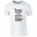Sorry did I roll my eyes out loud? T-Shirt