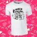 Sorry We're Late / Reason We're Late Twinning Family T-Shirt Set