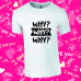 Why? / Because I Said So Twinning Family T-Shirt Set