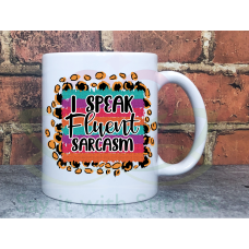 I speak fluent sarcasm Sarcastic Joke Adult named 11oz Personalised Mug Gift
